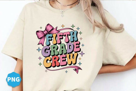 Fifth Grade Crew Back to School Png: The Ultimate Digital Asset for Educators and Creators