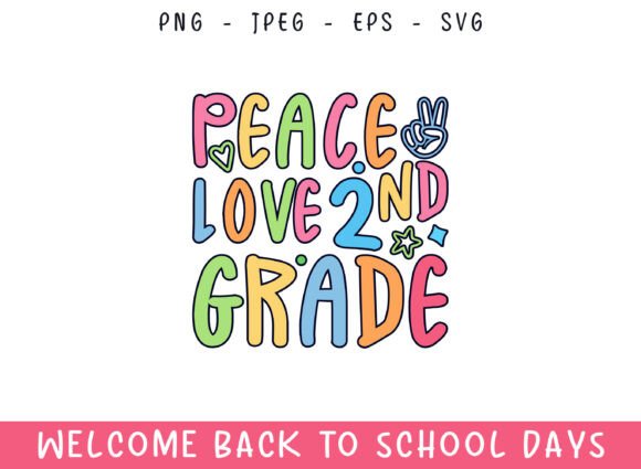 Peace Love 2nd Grade Back to School Days Design for Merchandise and Printing